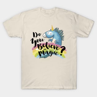 Do you believe in magic? T-Shirt